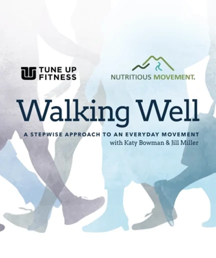 Walking Well: A Stepwise Approach to an Everyday Movement