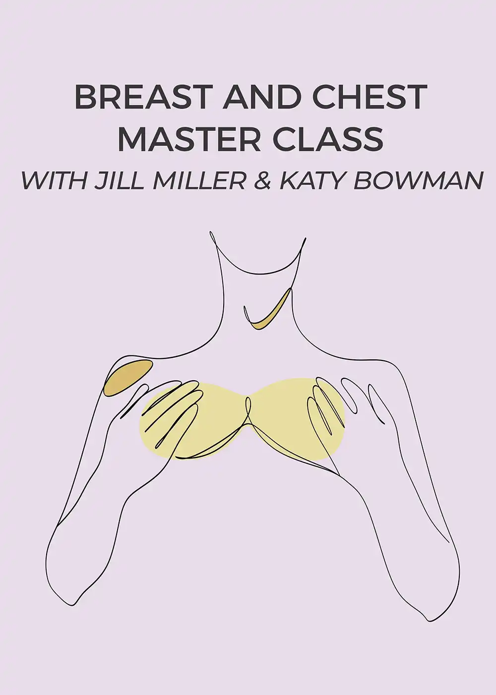 Breast Chest Master Class